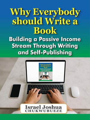 cover image of Why Everybody should Write a Book